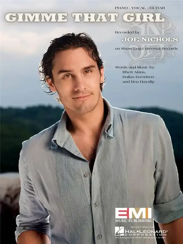 Joe Nichols Gimme That Girl Klavier, Gesang, Gitarre (Songbooks)