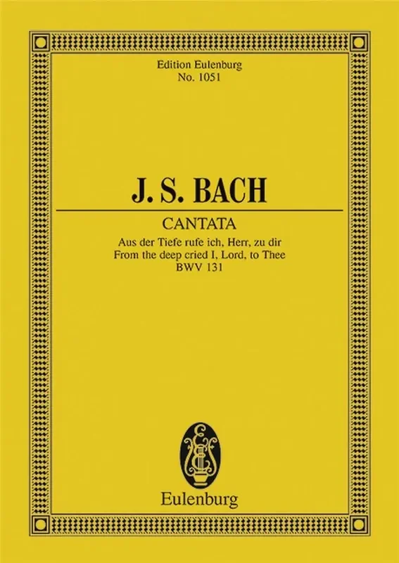 Johann Sebastian Bach Cantata No. 131 Gemischter Chor mit Ensemble