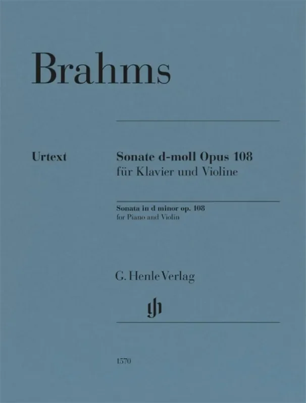 Johannes Brahms Sonate D-Moll Opus 108 Violine mit Begleitung