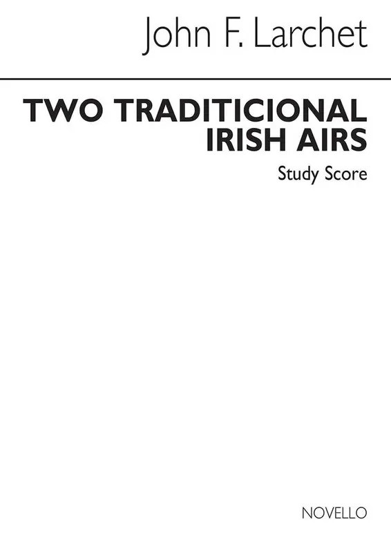 John Larchet Two Traditional Irish Airs Streichensemble