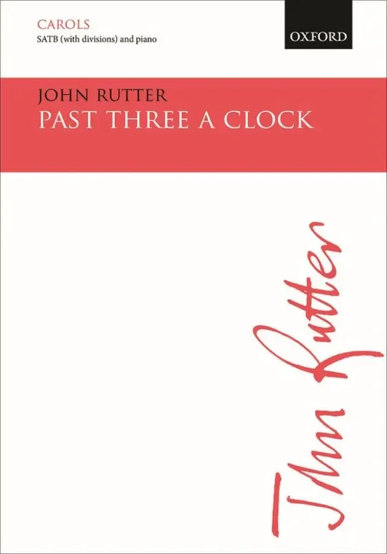 John Rutter Past Three A Clock Gemischter Chor mit Klavier/Orgel