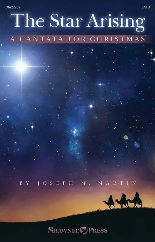 Joseph M. Martin The Star Arising (A Cantata for Christmas) Gemischter Chor mit Ensemble