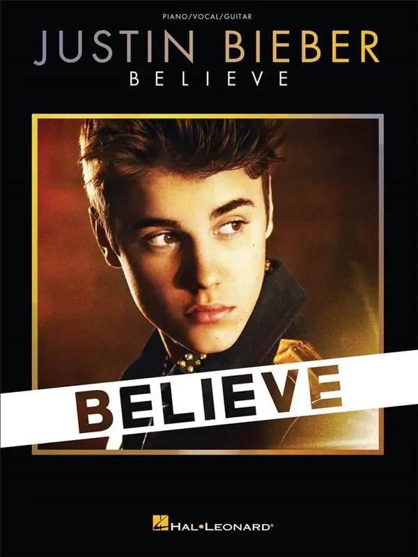 Justin Bieber Justin Bieber – Believe Klavier, Gesang, Gitarre (Songbooks)