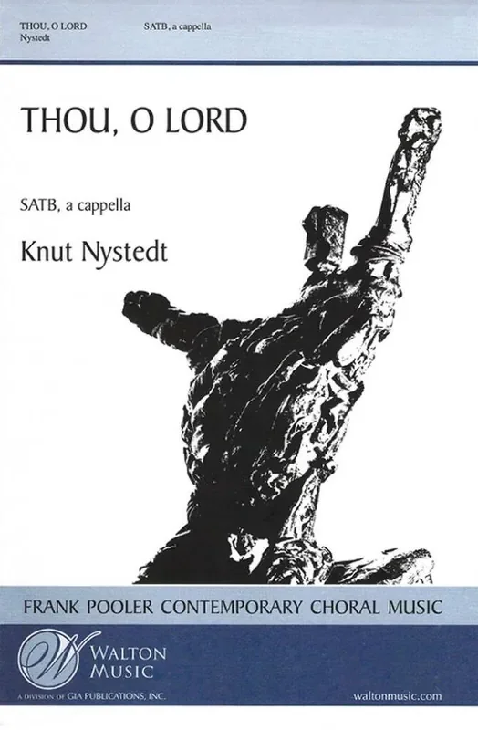 Knut Nystedt Thou, O Lord Gemischter Chor mit Begleitung