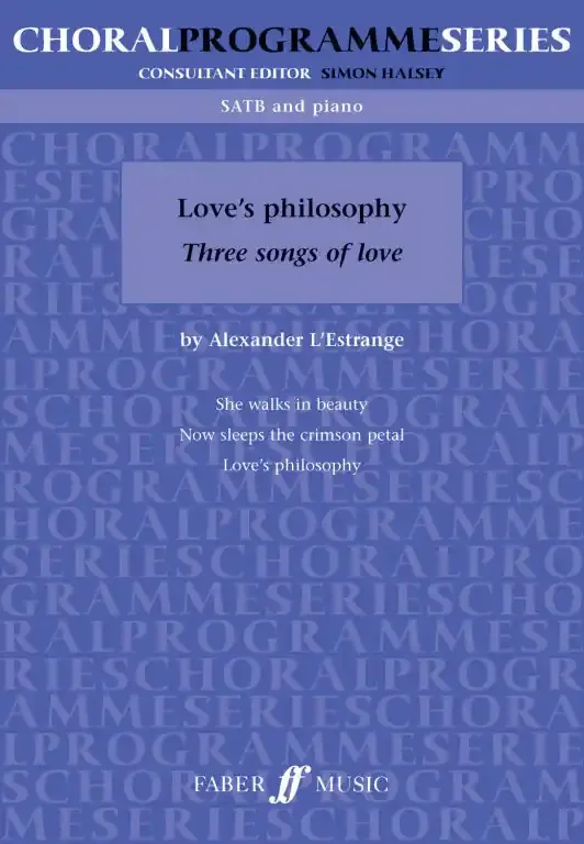 L‘Estrange, Alexander Love‘s philosophy. SATB acc. (CPS)