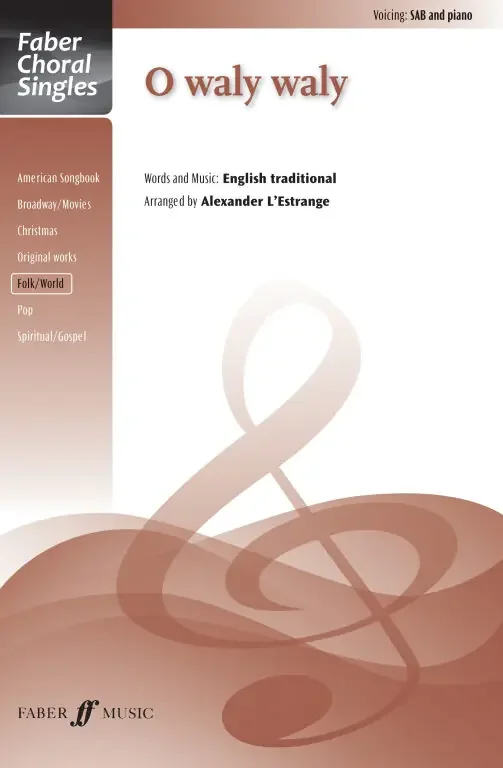 L‘Estrange, Alexander O waly waly. SAB accompanied (FCS)