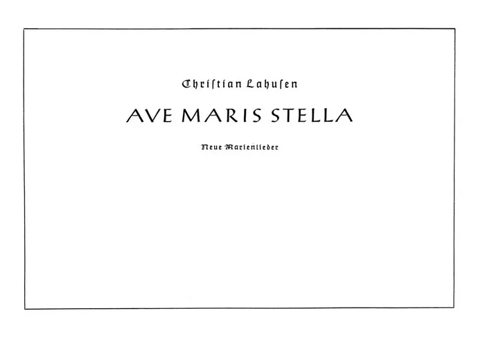 Lahusen, Christian Ave Maris Stella