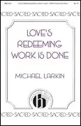 Larkin, Michael Love‘s Redeeming Work Is Done