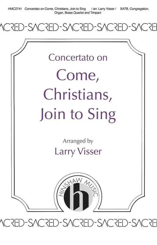 Larry Visser Concertato On Come, Christians, Join To Sing Gemischter Chor mit Begleitung