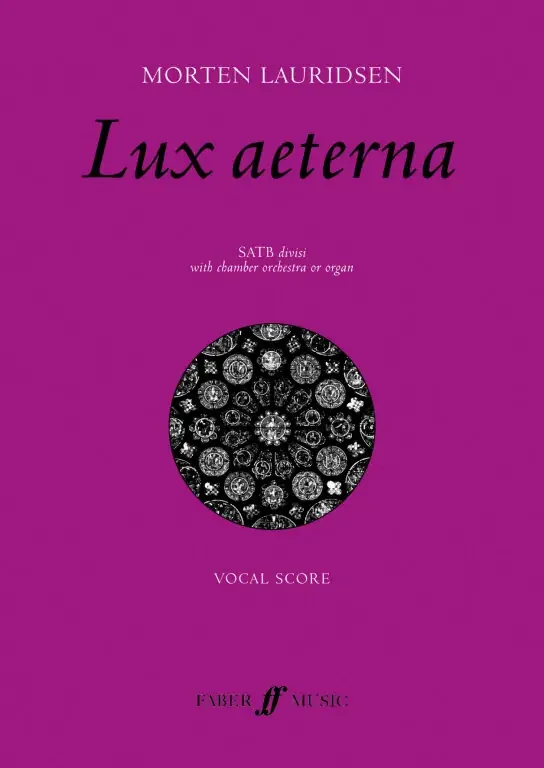 Lauridsen, Morten Lux aeterna. SATB accompanied