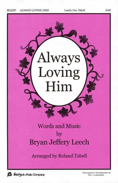 Leech, Bryan Jeffery Always Loving Him
