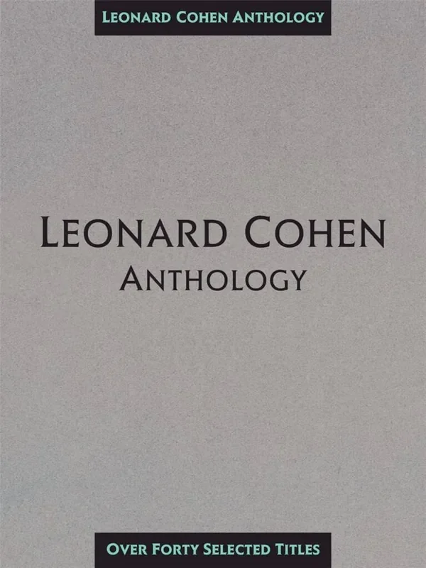 Leonard Cohen Leonard Cohen Anthology Klavier, Gesang, Gitarre (Songbooks)
