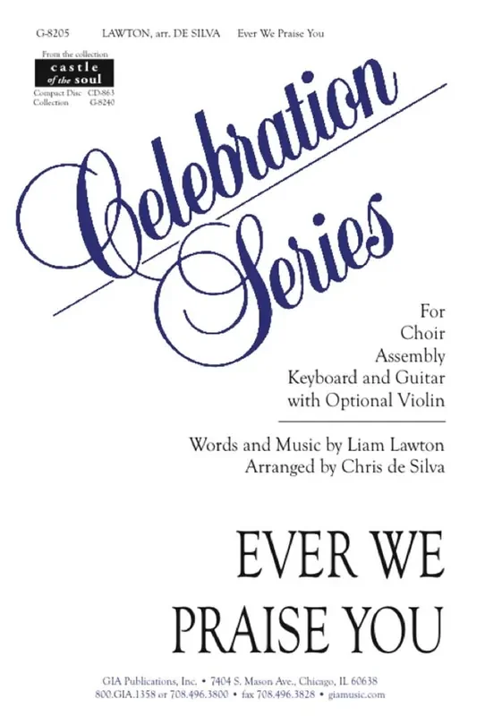 Liam Lawton Ever We Praise You – Guitar part (Arr. Chris de Silva) Gemischter Chor mit Klavier/Orgel