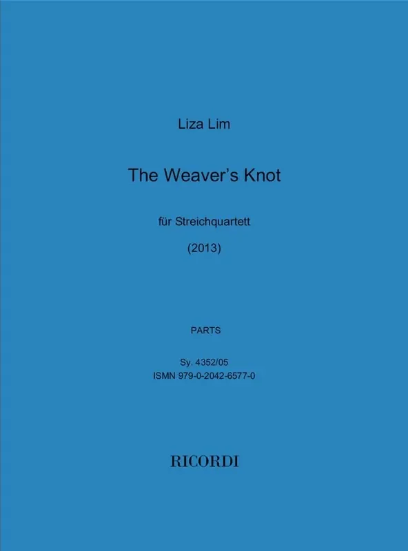 Liza Lim The Weaver’s Knot Streichquartett