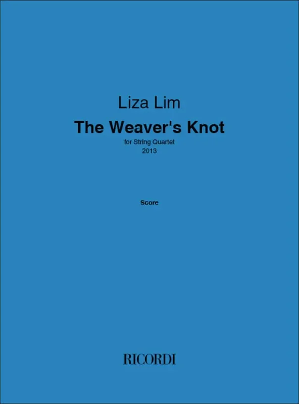 Liza Lim The Weaver‘s Knot Streichquartett