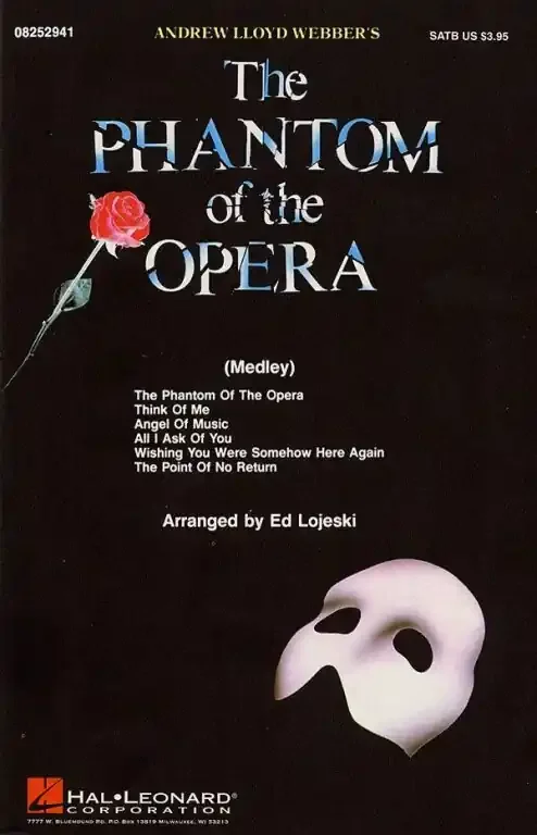 Lloyd Webber, Andrew The Phantom of The Opera (Choral Medley)