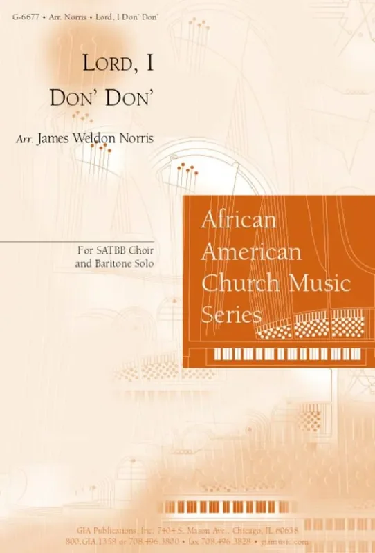 Lord, I Don‘ Don‘ (Arr. J. Weldon Norris) Gemischter Chor mit Begleitung