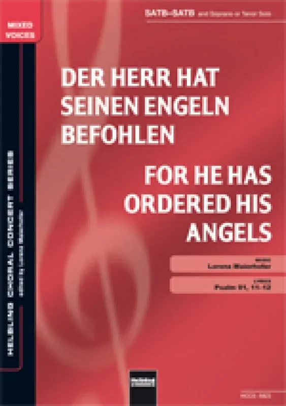 Lorenz Maierhofer For he has ordered his angels/Der Herr hat seinen Gemischter Chor mit Begleitung