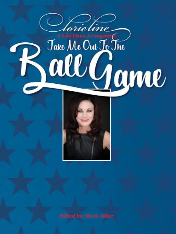Lorie Line Take Me Out to the Ball Game Easy Piano