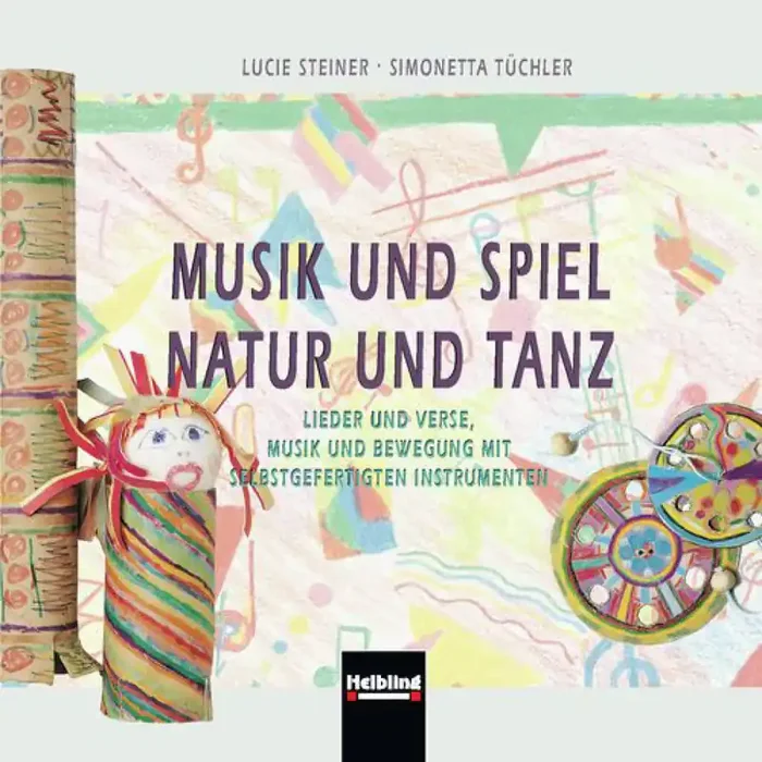Lucie Steiner Musik und Spiel ? Natur und Tanz Gemischter Chor mit Begleitung