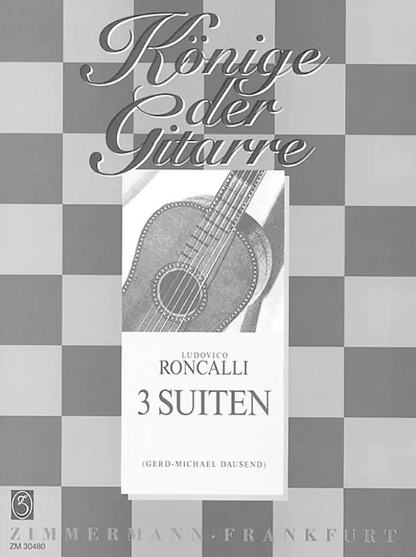 Ludovico Conte Roncalli 3 Suiten D-Dur, F-Dur, d-Moll (Arr. Gerd-Michael Dausend) Gitarre Solo