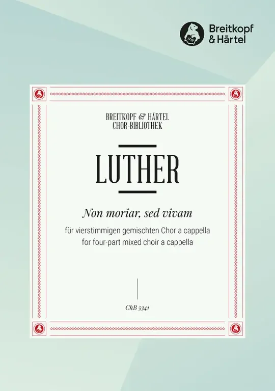 Luther, Martin Non moriar, sed vivam