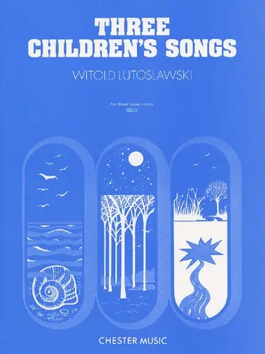 Lutosławski, Witold Lutoslawski, Witold Three Children‘s Songs
