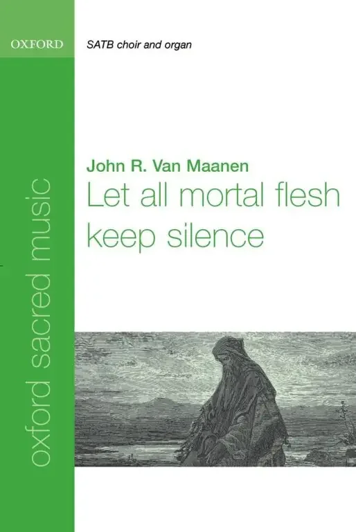 Maanen, John R. van Let all mortal flesh keep silence