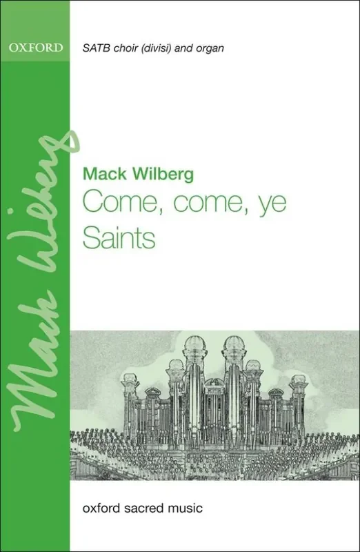 Mack Wilberg Come, Come, Ye Saints Gemischter Chor mit Begleitung