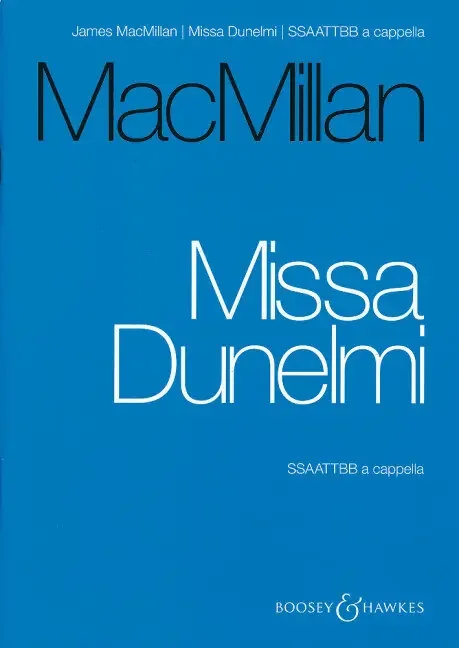 MacMillan, James Missa Dunelmi