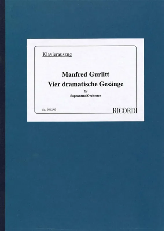 Manfred Gurlitt Vier dramatische Gesänge für Sopran und Orchester Gesang mit Klavier