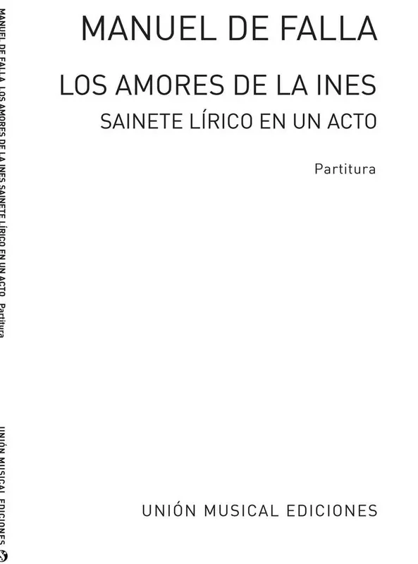 Manuel de Falla Manuel De Falla Los Amores De La Ines Gemischter Chor mit Klavier/Orgel