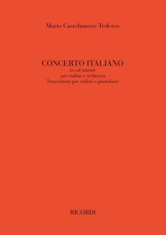 Mario Castelnuovo-Tedesco Concerto N. 1 Italiano, In Sol Minore Orchester mit Solo