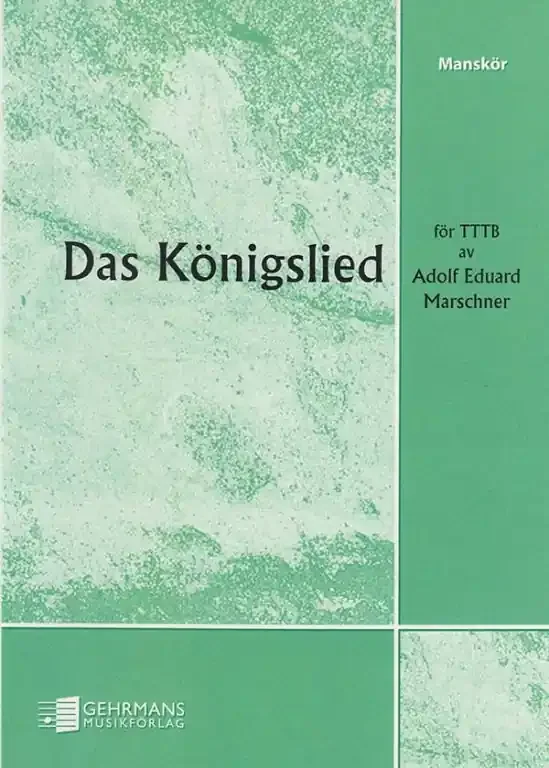 Marschner, A.E. Das Königslied