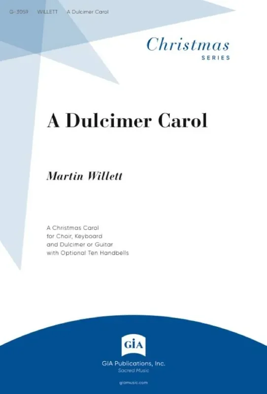 Martin J. Willett Dulcimer Carol, A Gemischter Chor mit Klavier/Orgel