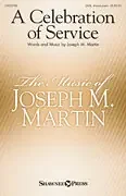 Martin, Joseph M. A Celebration of Service