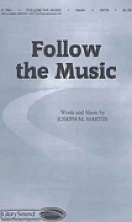 Martin, Joseph M. Follow the Music
