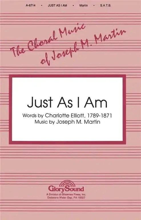 Martin, Joseph M. Just As I Am