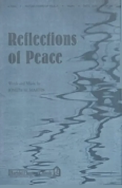 Martin, Joseph M. Reflections of Peace