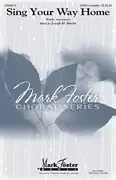 Martin, Joseph M. Sing Your Way Home