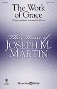 Martin, Joseph M. The Work of Grace