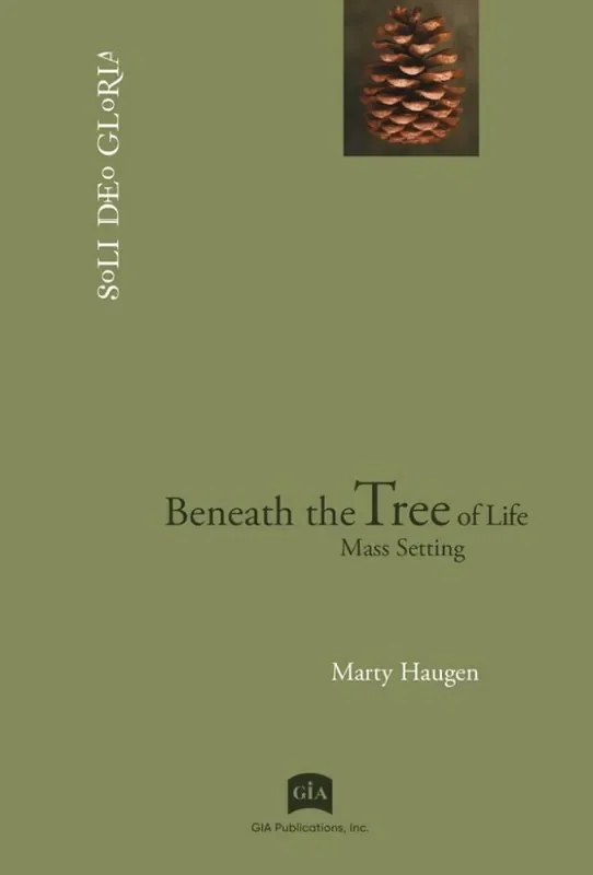 Marty Haugen Beneath the Tree of Life-Assembly Edition Gemischter Chor mit Begleitung