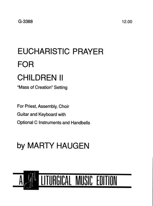Marty Haugen Eucharistic Prayer for Children II Gemischter Chor mit Begleitung