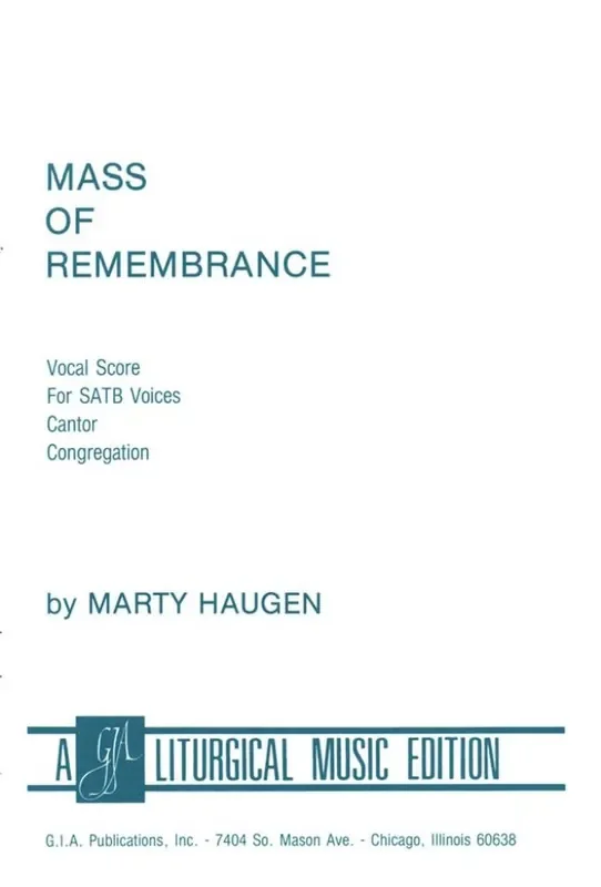 Marty Haugen Mass of Remembrance Gemischter Chor mit Begleitung