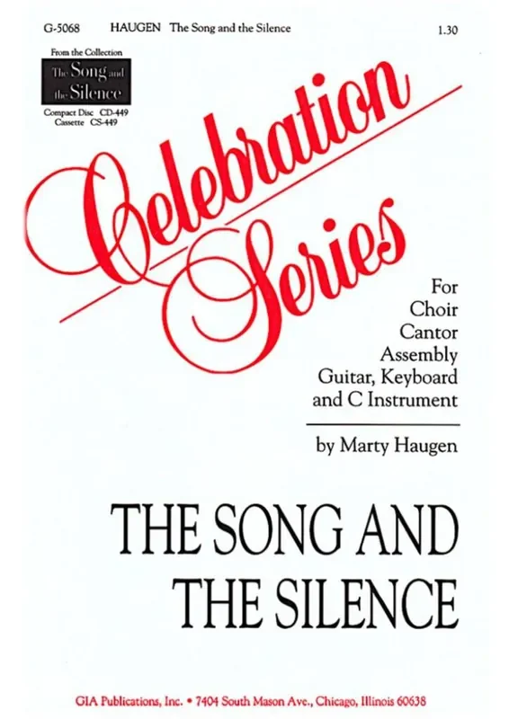 Marty Haugen Song and the Silence, The Gemischter Chor mit Klavier/Orgel