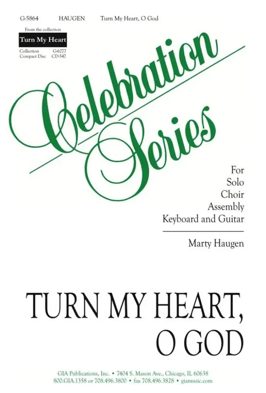 Marty Haugen Turn My Heart, O God Gemischter Chor mit Klavier/Orgel