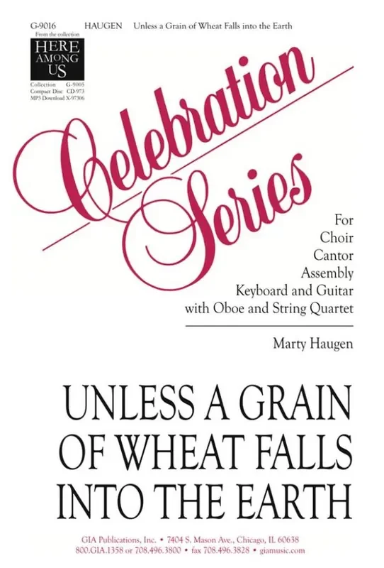 Marty Haugen Unless a Grain of Wheat Falls into the Earth Gemischter Chor mit Begleitung