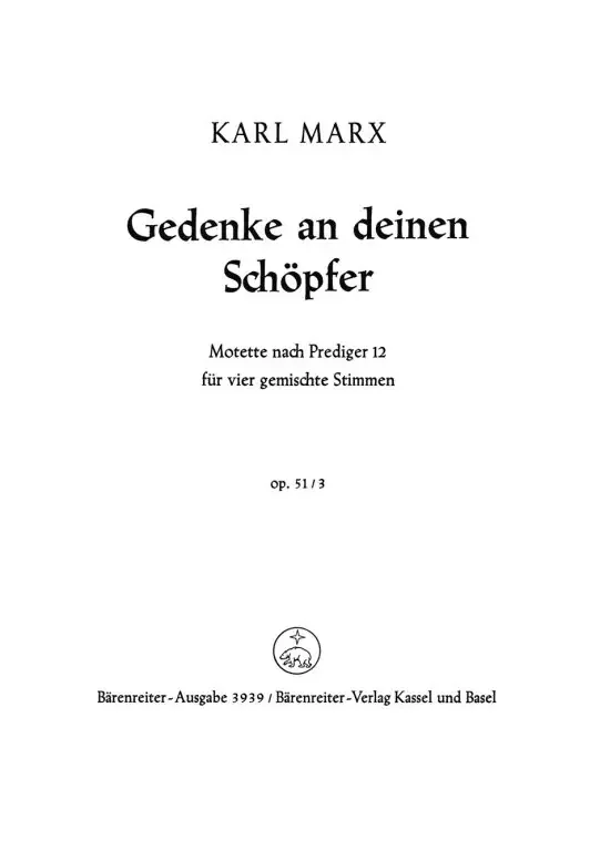 Marx, Karl Gedenke an deinen Schöpfer