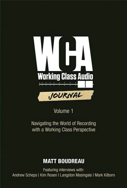 Matt Boudreau Working Class Audio, Volume 1
