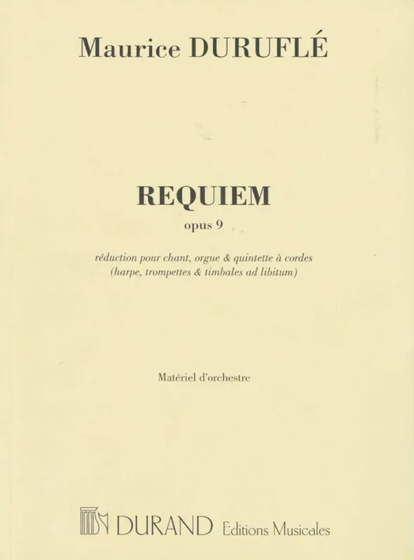 Maurice Duruflé Requiem Opus 9 – Matériel d‘orchestre Gemischter Chor mit Ensemble